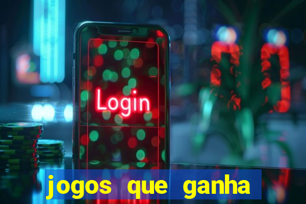 jogos que ganha dinheiro de verdade no pix na hora