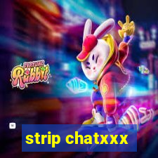 strip chatxxx