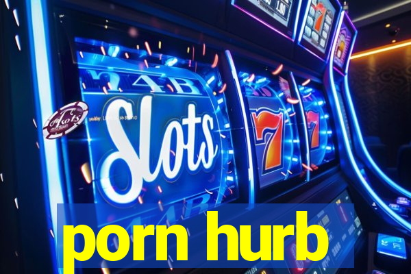 porn hurb