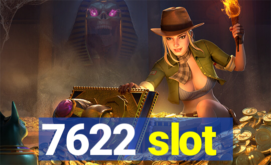 7622 slot