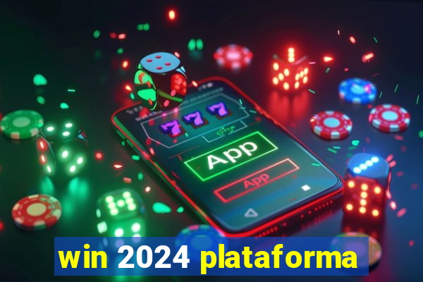 win 2024 plataforma