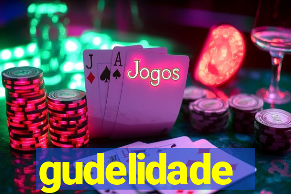gudelidade