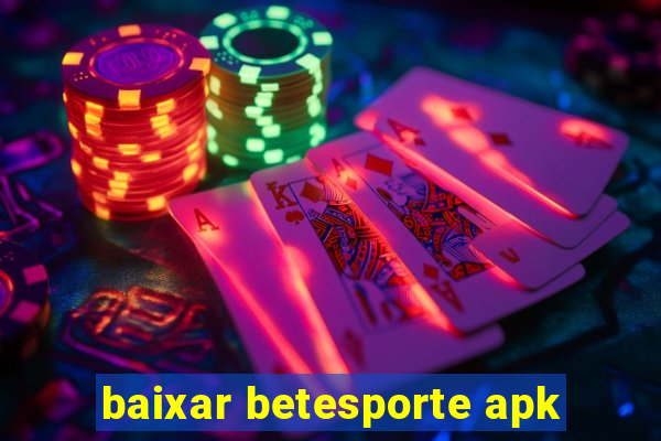 baixar betesporte apk