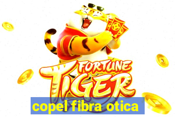 copel fibra otica