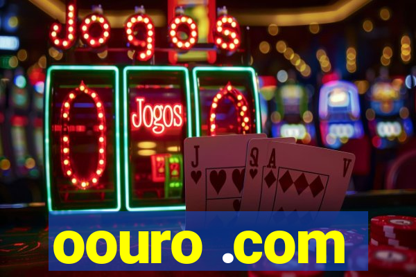 oouro .com