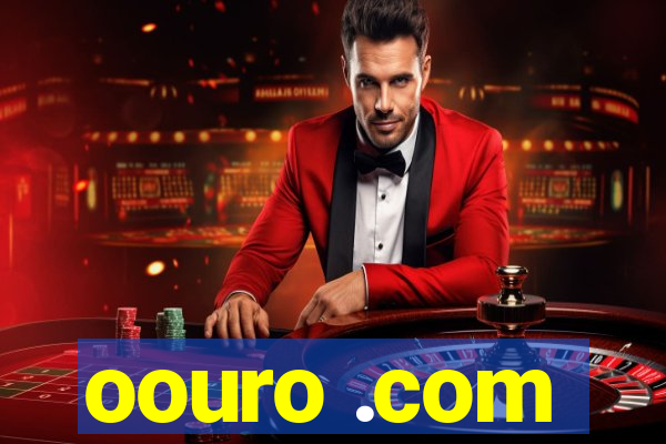 oouro .com