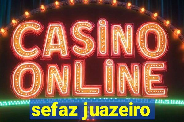 sefaz juazeiro