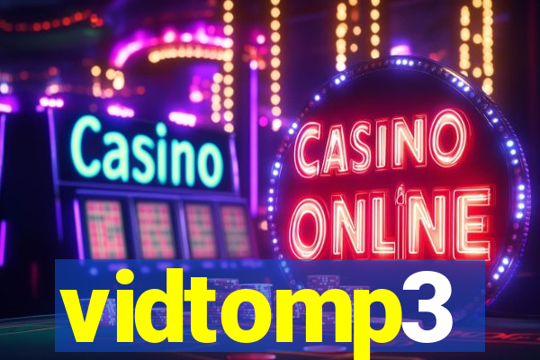 vidtomp3