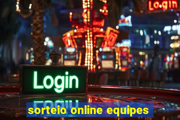 sorteio online equipes