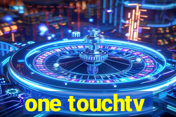 one touchtv