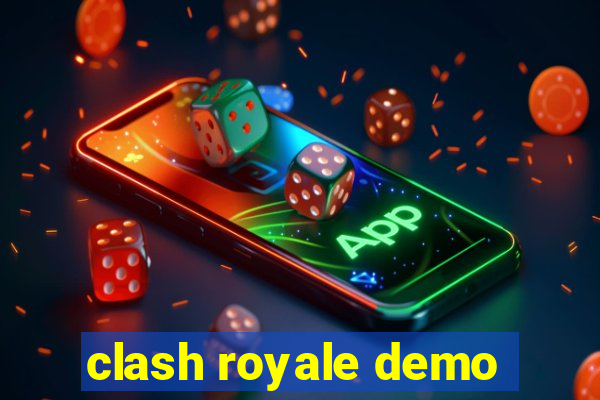 clash royale demo