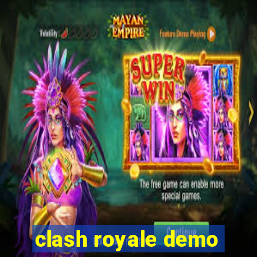 clash royale demo