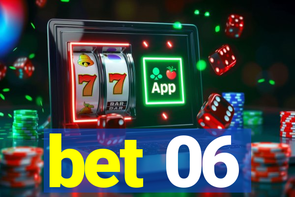 bet 06