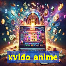 xvido anime