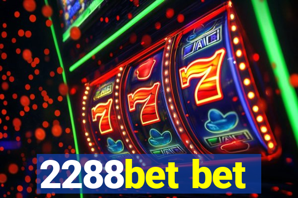 2288bet bet