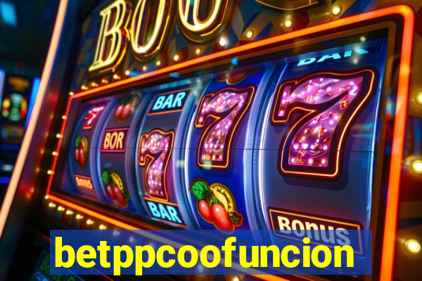 betppcoofuncion