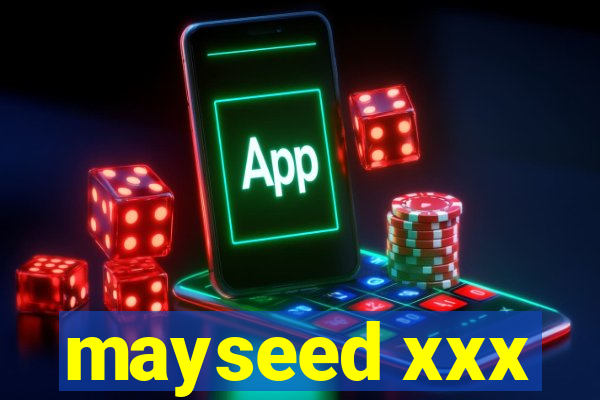 mayseed xxx