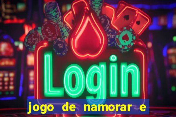 jogo de namorar e fazer filho