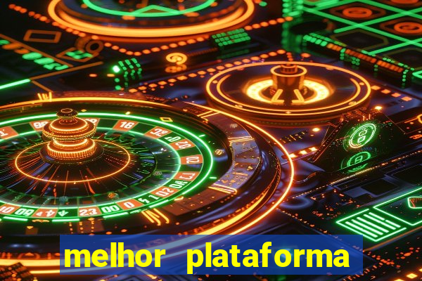 melhor plataforma de jogos para ganhar dinheiro