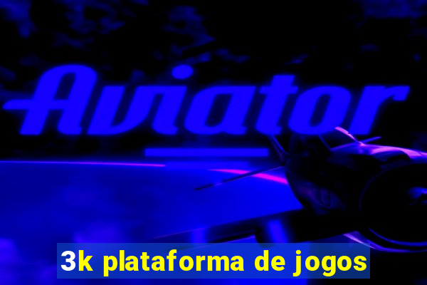 3k plataforma de jogos