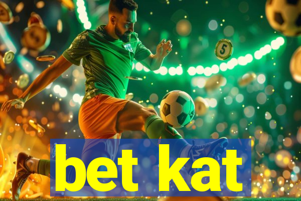 bet kat
