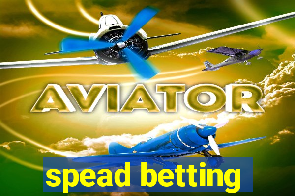 spead betting