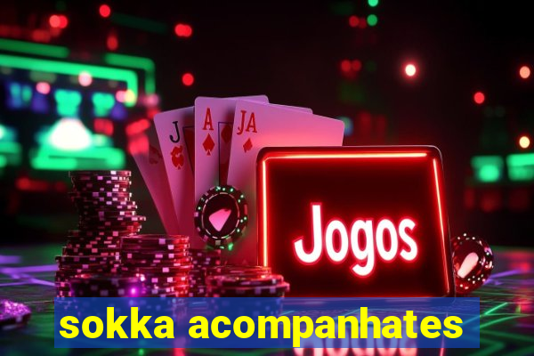 sokka acompanhates