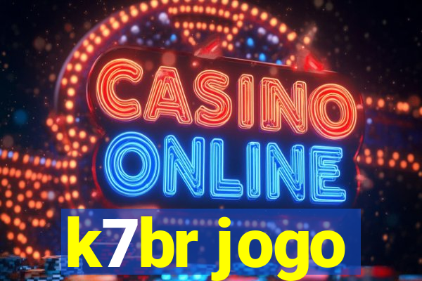 k7br jogo