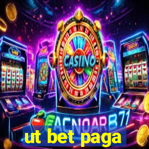 ut bet paga
