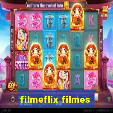 filmeflix filmes