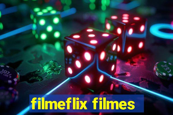 filmeflix filmes
