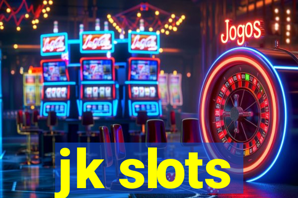 jk slots