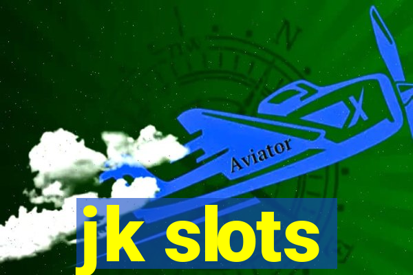 jk slots