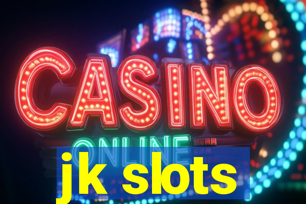 jk slots