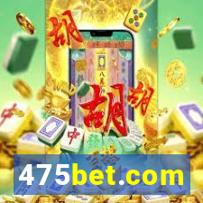 475bet.com