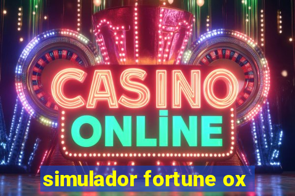 simulador fortune ox