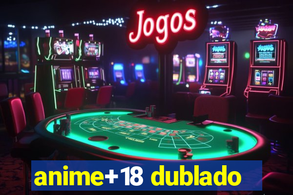 anime+18 dublado