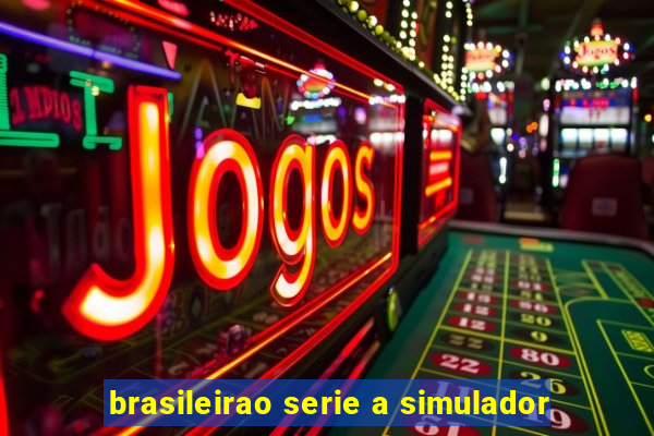 brasileirao serie a simulador