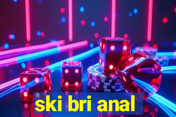 ski bri anal