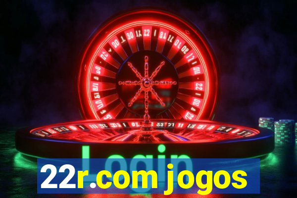 22r.com jogos