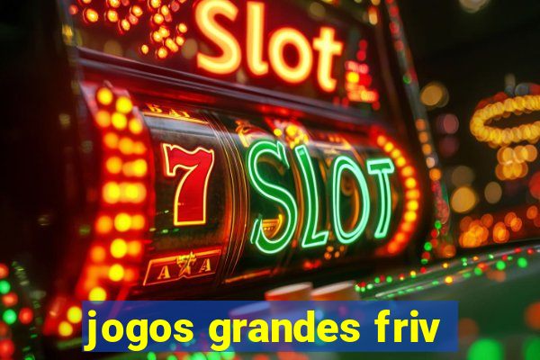 jogos grandes friv