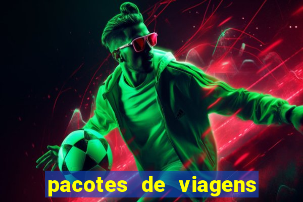 pacotes de viagens saindo de salvador