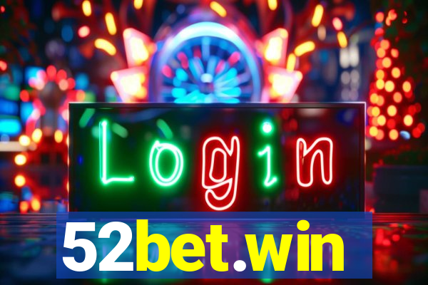 52bet.win