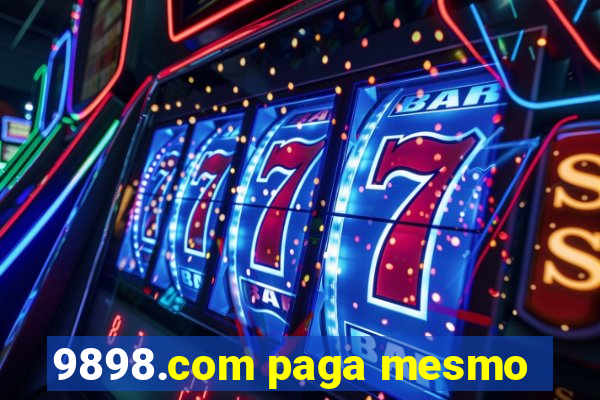 9898.com paga mesmo