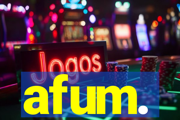 afum.