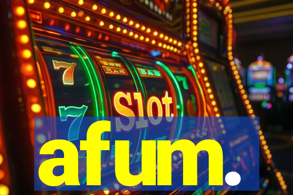 afum.