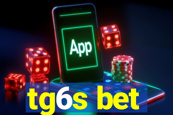 tg6s bet