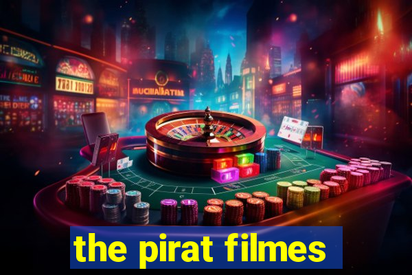 the pirat filmes