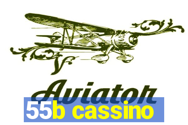 55b cassino
