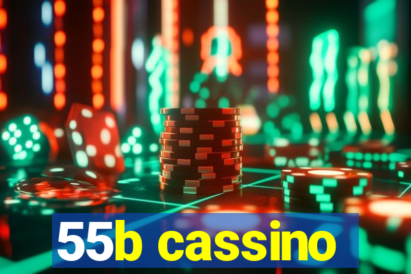 55b cassino